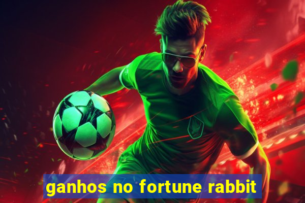 ganhos no fortune rabbit